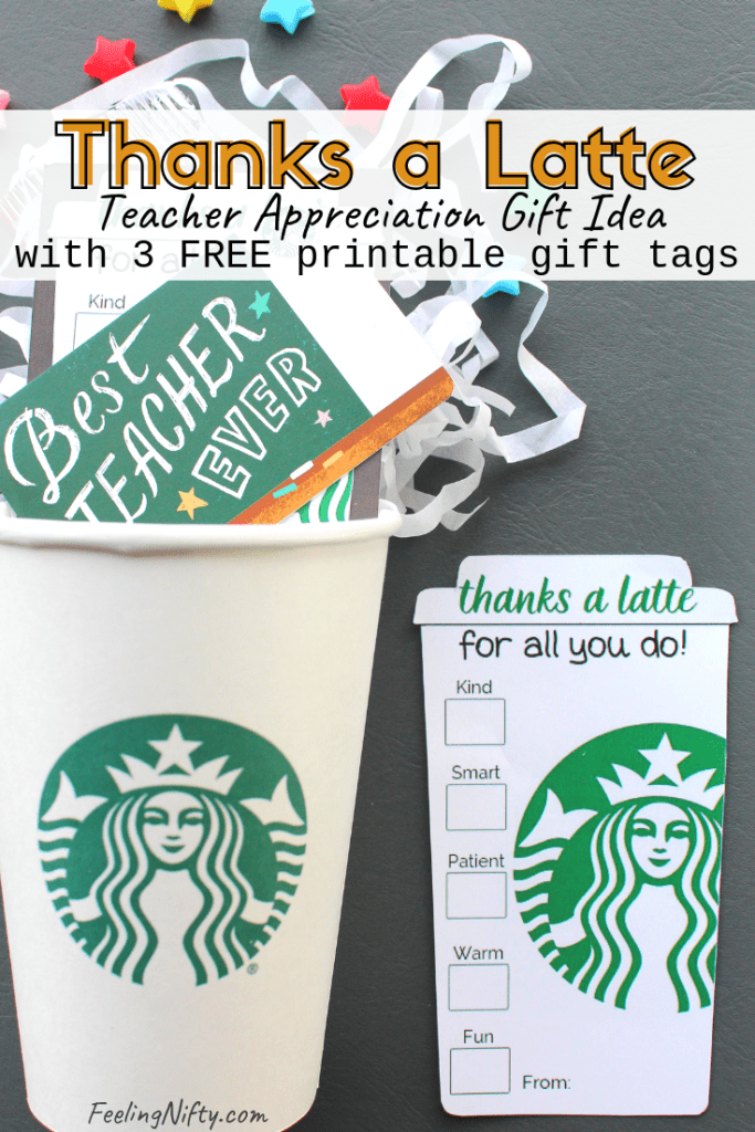 4 Easy quot Thanks A Latte quot Teacher Appreciation Gift Ideas FREE