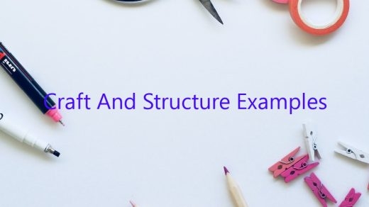 Craft And Structure Examples April 2025 Uptowncraftworks