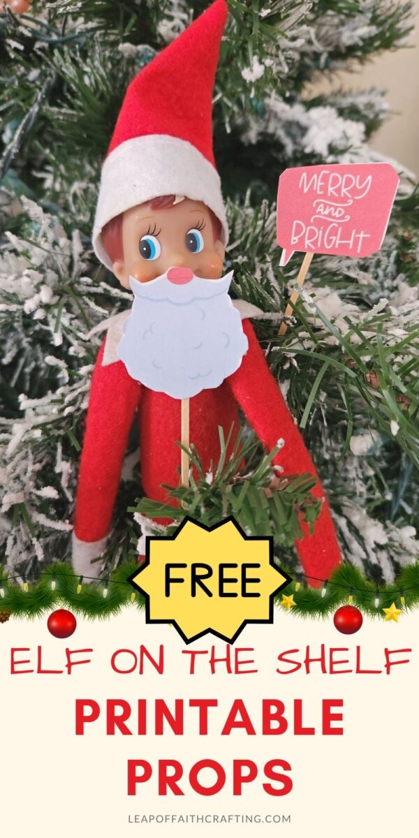 FREE Elf On The Shelf Printable Props Leap Of Faith Crafting