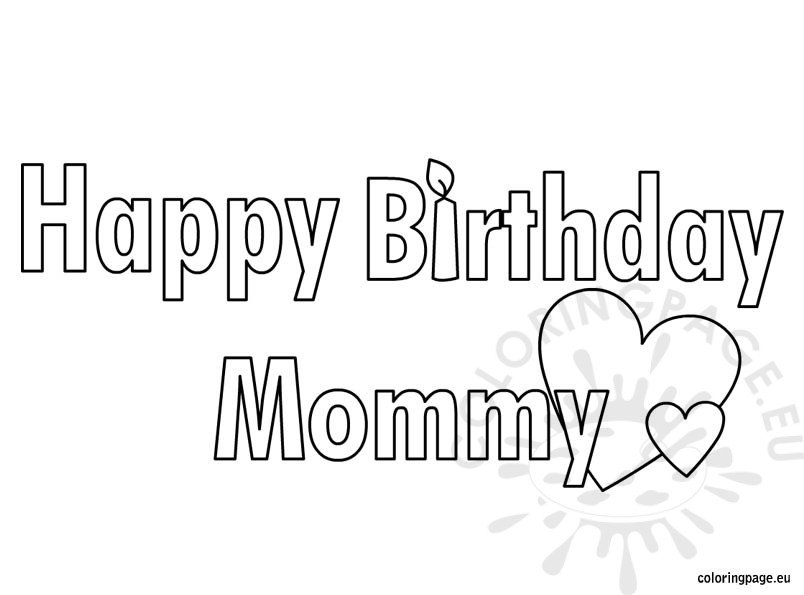 Happy Birthday Mommy Coloring Pages