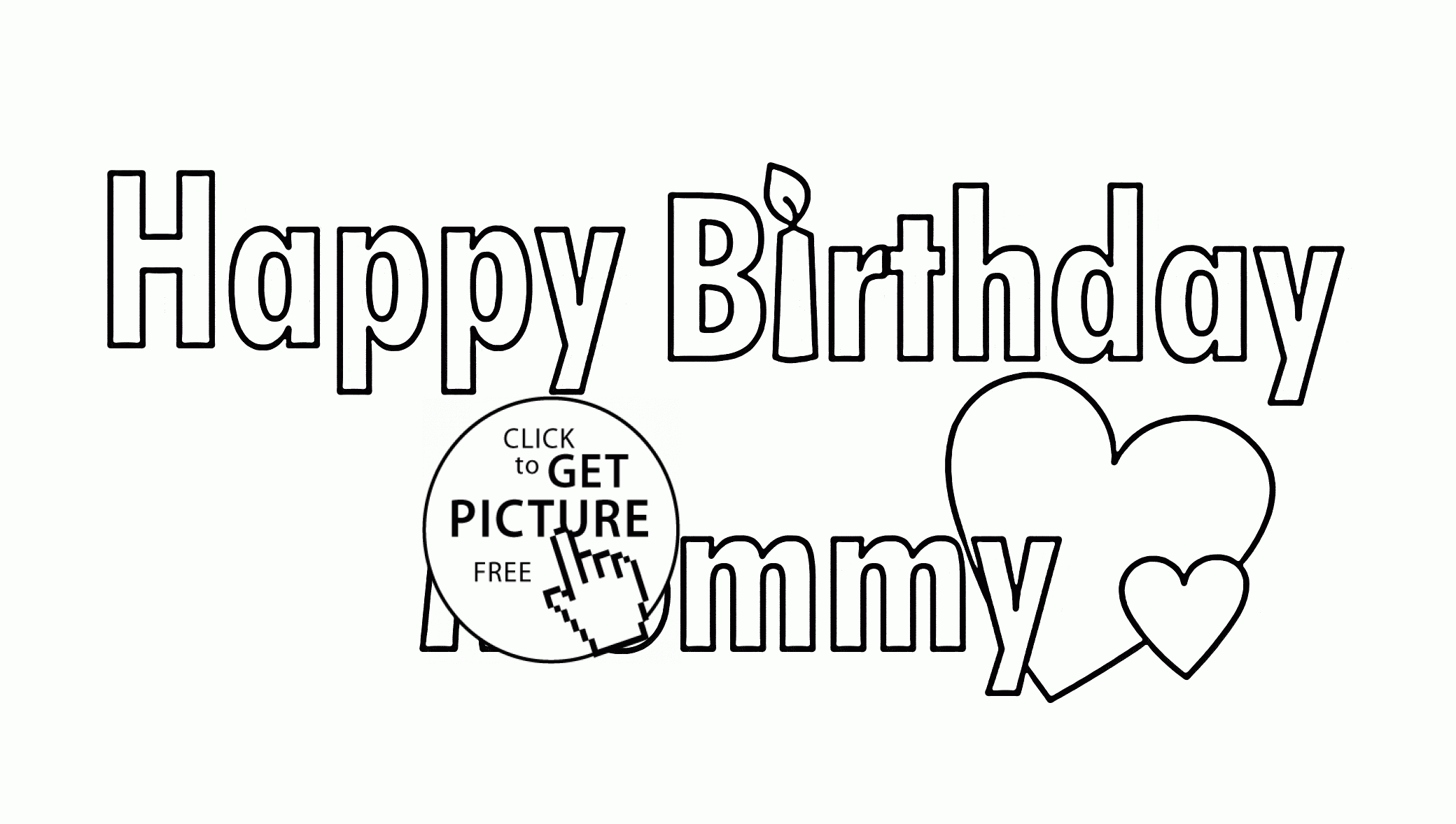 Happy Birthday Mommy Coloring Page For Kids Holiday Coloring Pages