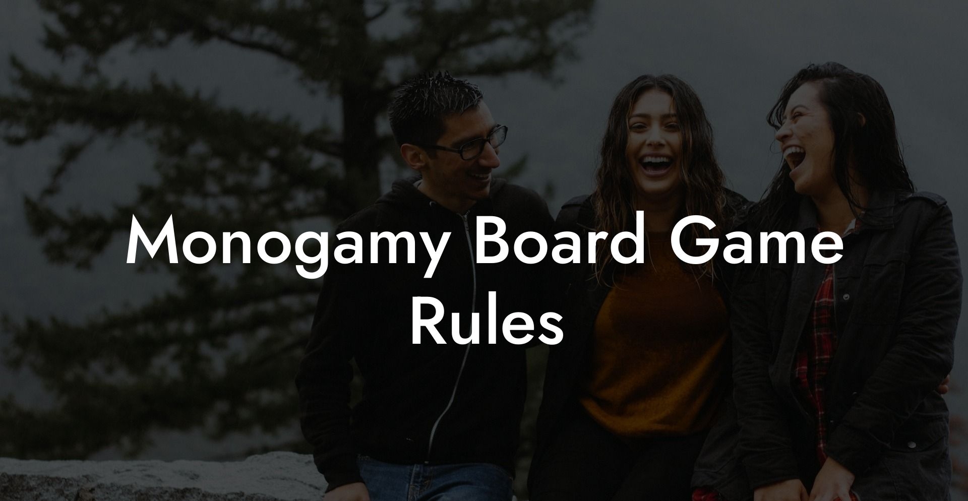 Monogamy Board Game Rules The Monogamy Experiment
