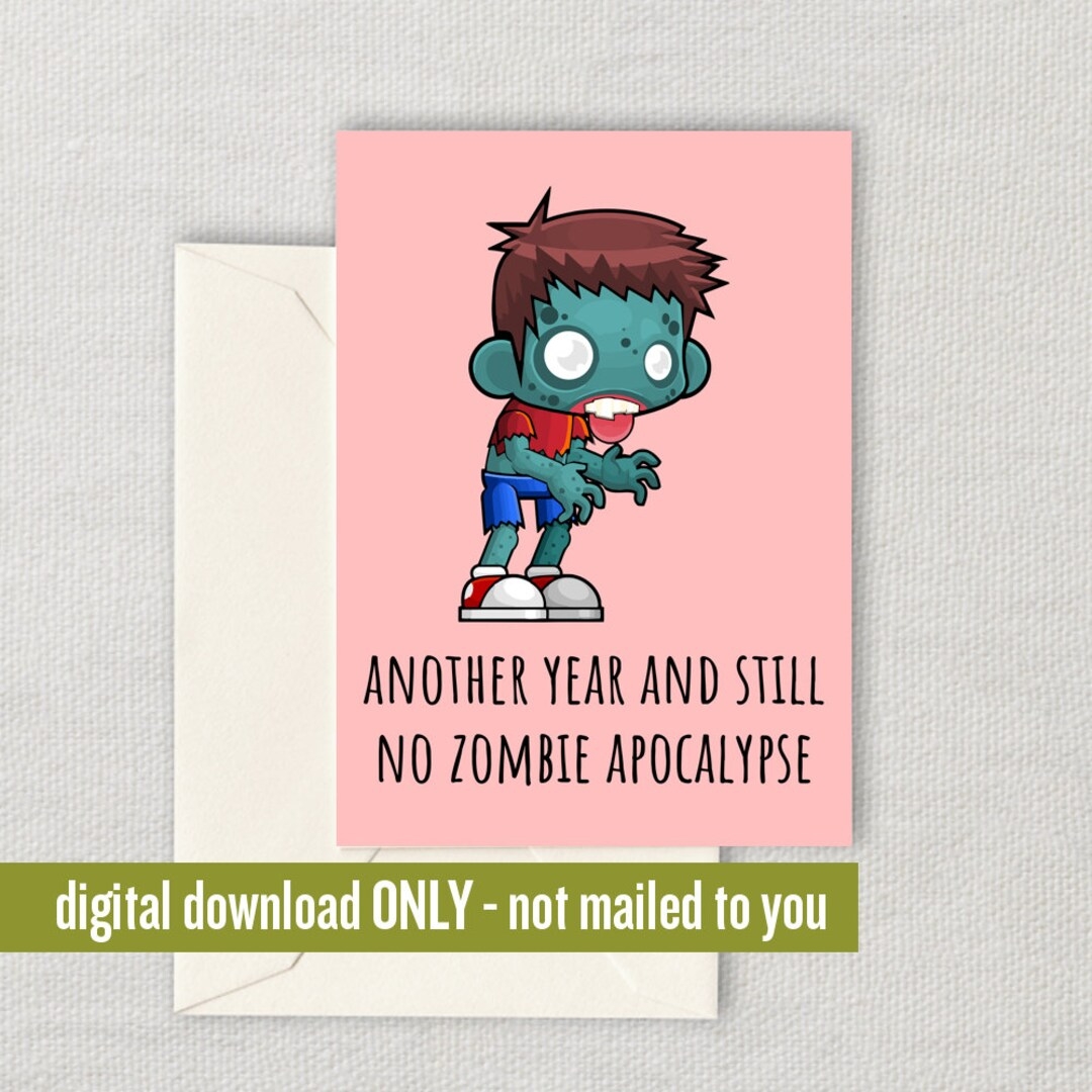 Zombie Printable Card Zombie Birthday Card Funny Zombie Card No Zombie 